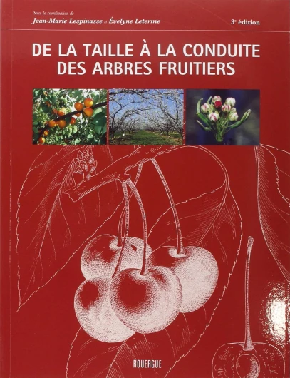 De la taille à la conduite des arbres fruitiers